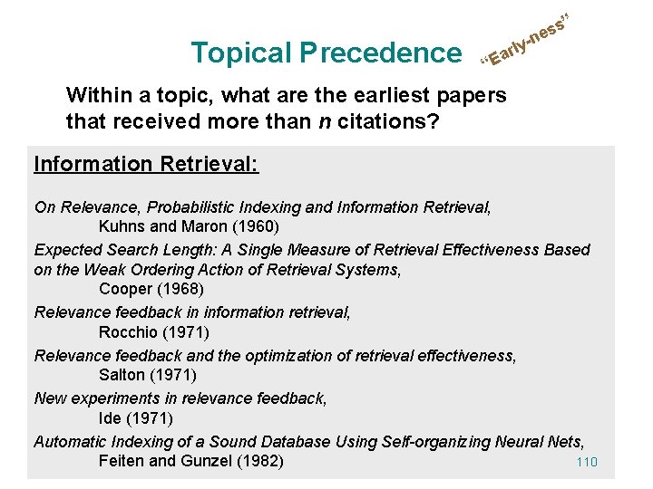 ” Topical Precedence ss e y-n “ rl a E Within a topic, what