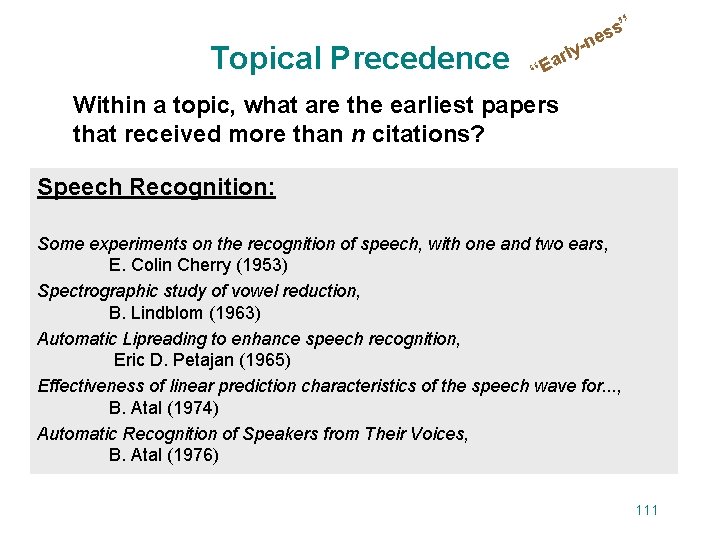 ” Topical Precedence ss e y-n “ rl a E Within a topic, what