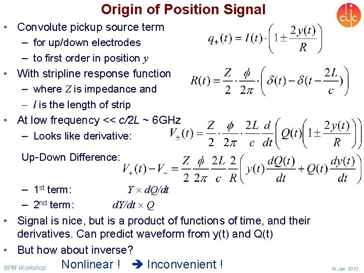 Origin of Position Signal • Convolute pickup source term – for up/down electrodes –
