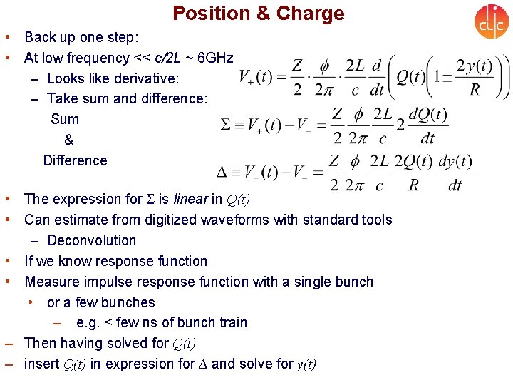 Position & Charge • Back up one step: • At low frequency << c/2