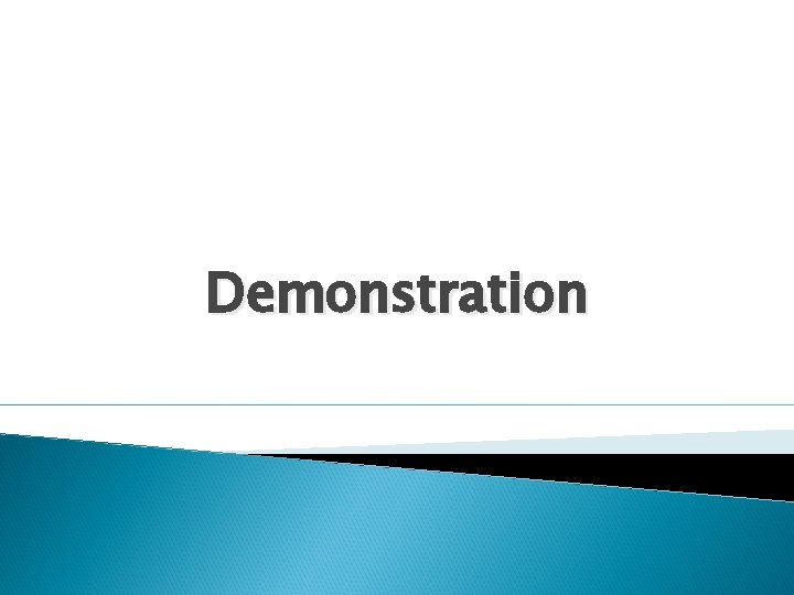 Demonstration 