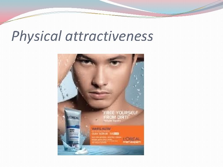 Physical attractiveness 