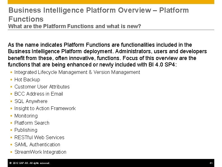 Business Intelligence Platform Overview – Platform Functions What are the Platform Functions and what