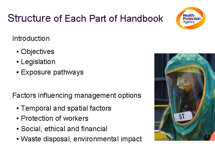 Structure of Each Part of Handbook Introduction • Objectives • Legislation • Exposure pathways