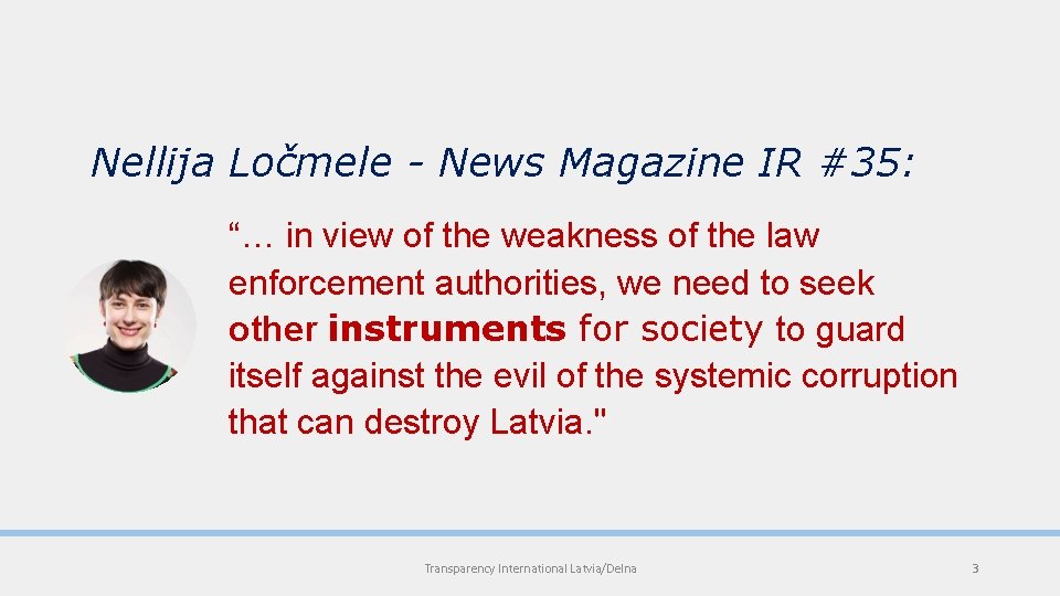 Nellija Ločmele - News Magazine IR #35: “… in view of the weakness of