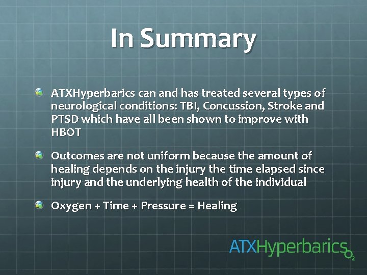 In Summary ATXHyperbarics can and has treated several types of neurological conditions: TBI, Concussion,