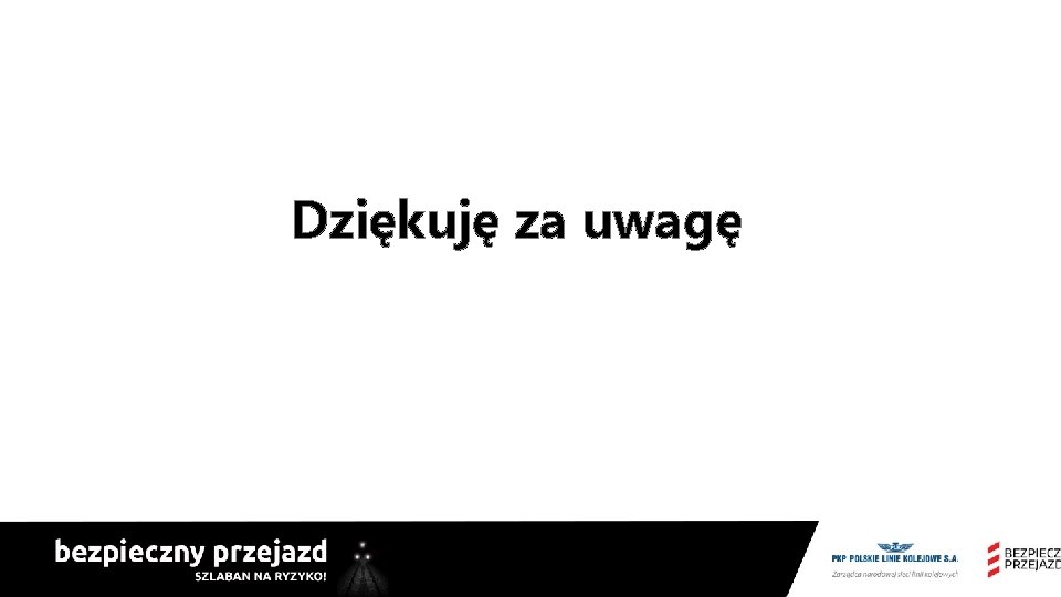 Dziękuję za uwagę 