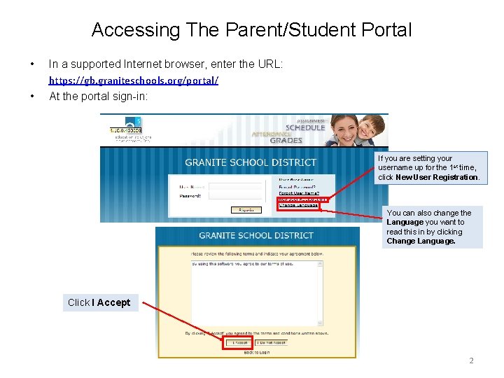 Accessing The Parent/Student Portal • • In a supported Internet browser, enter the URL: