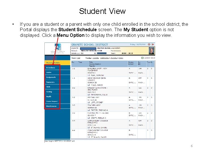 Student View • If you are a student or a parent with only one