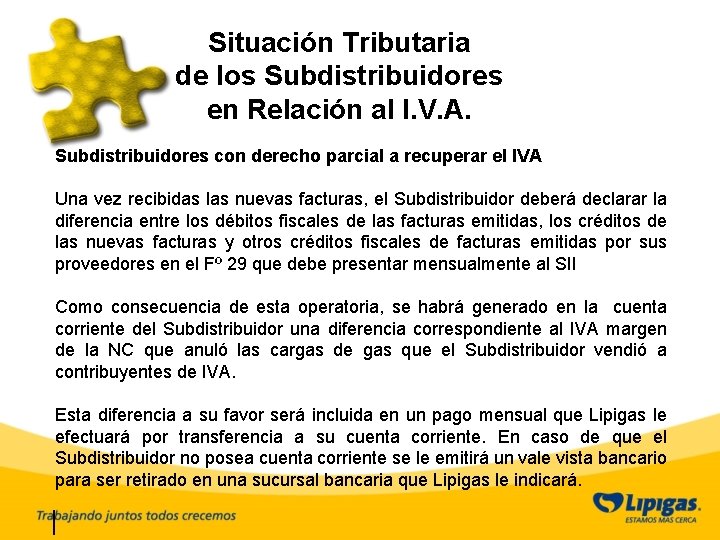 Situación Tributaria de los Subdistribuidores en Relación al I. V. A. Subdistribuidores con derecho