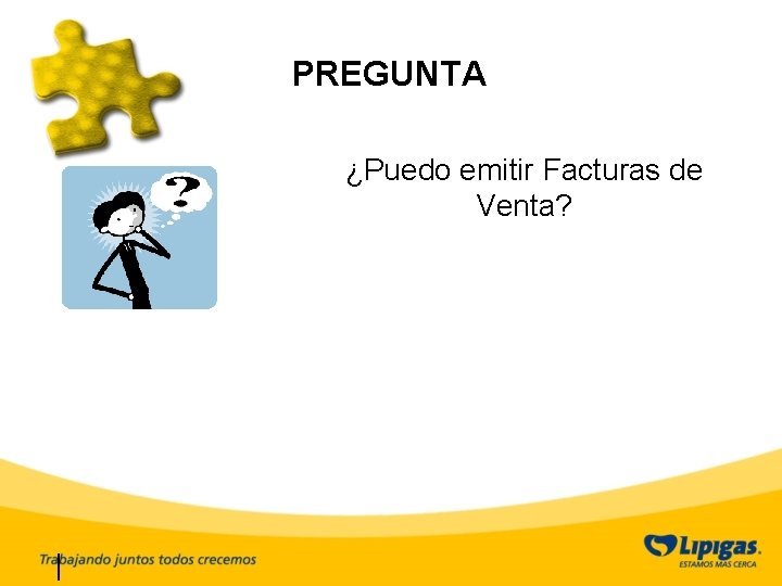 PREGUNTA ¿Puedo emitir Facturas de Venta? 