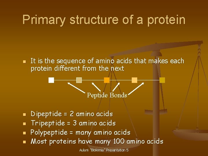 Primary structure of a protein n It is the sequence of amino acids that