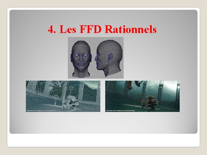4. Les FFD Rationnels 