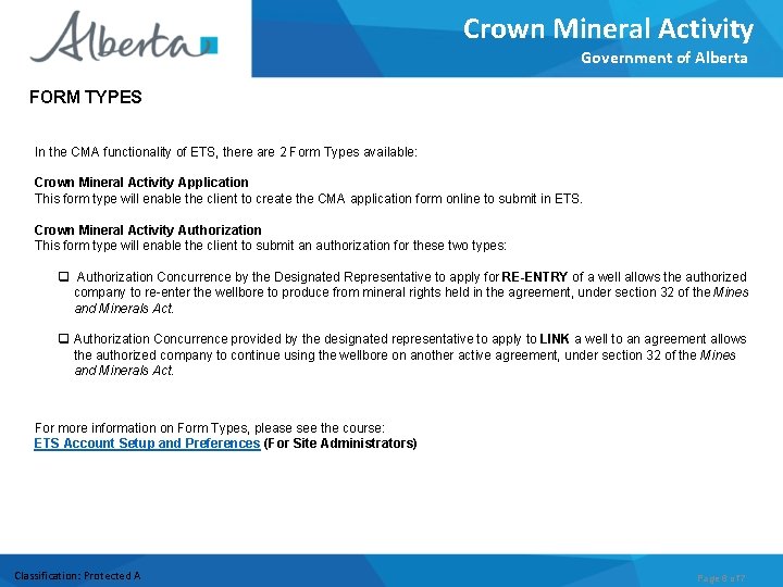 Crown Mineral Activity Government of Alberta FORM TYPES In the CMA functionality of ETS,