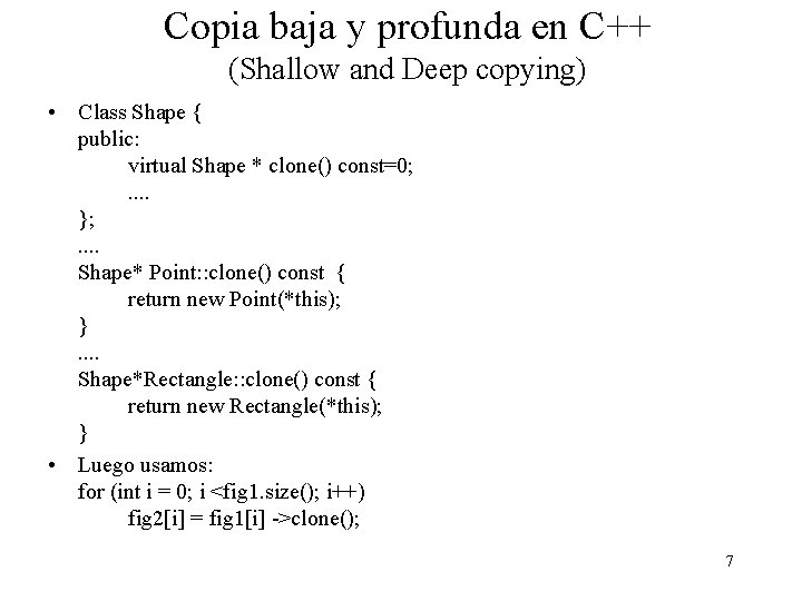 Copia baja y profunda en C++ (Shallow and Deep copying) • Class Shape {