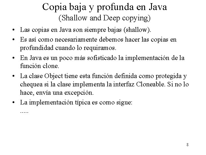 Copia baja y profunda en Java (Shallow and Deep copying) • Las copias en