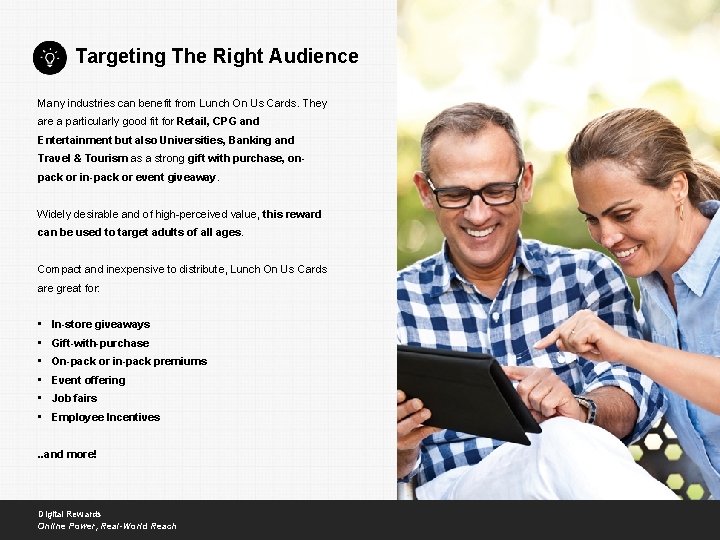 Targeting The Right Audience Many industries can benefit from Lunch On Us Cards. They