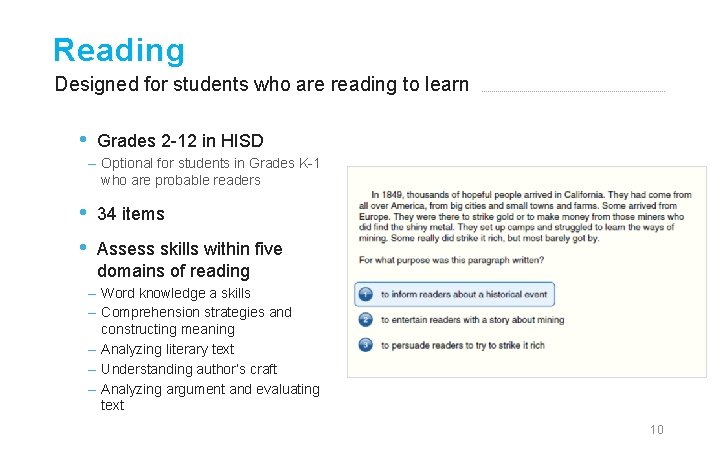 Reading Designed for students who are reading to learn • Grades 2 -12 in
