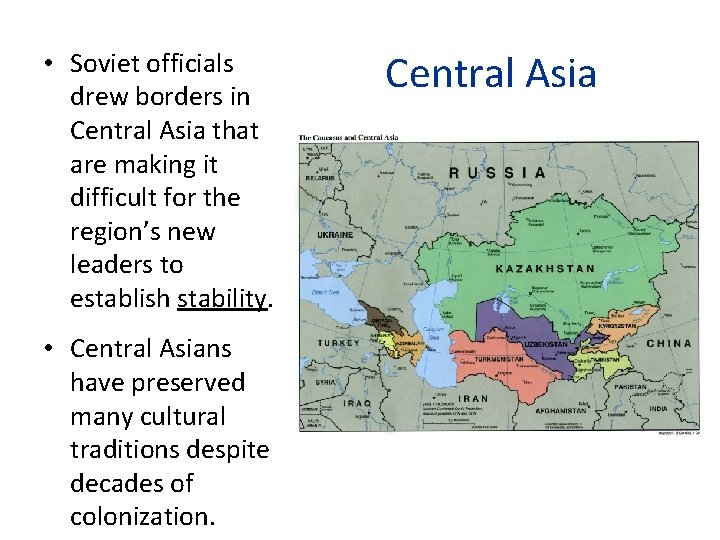  • Soviet officials drew borders in Central Asia that are making it difficult