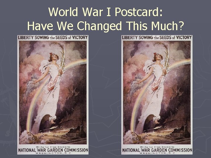 World War I Postcard: Have We Changed This Much? 