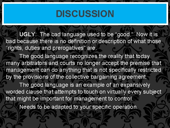 DISCUSSION UGLY: The bad language used to be “good. ” Now it is bad