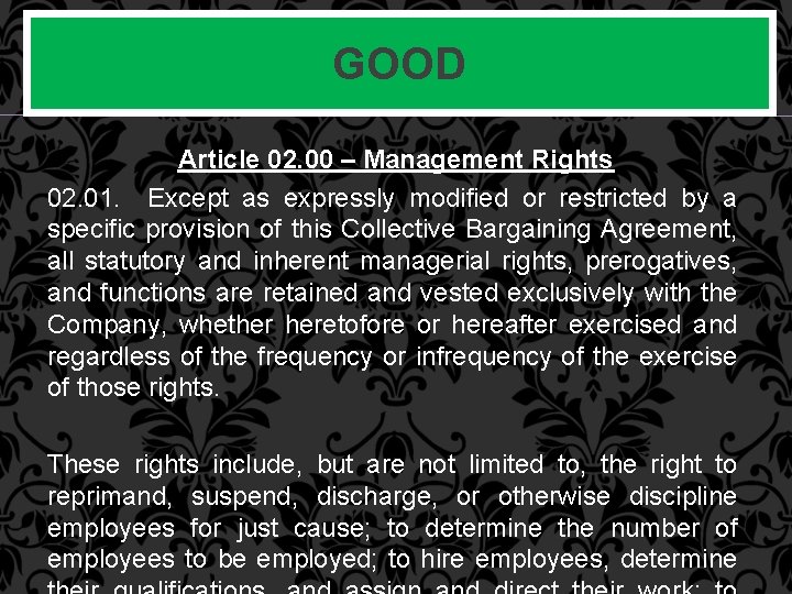 GOOD Article 02. 00 – Management Rights 02. 01. Except as expressly modified or