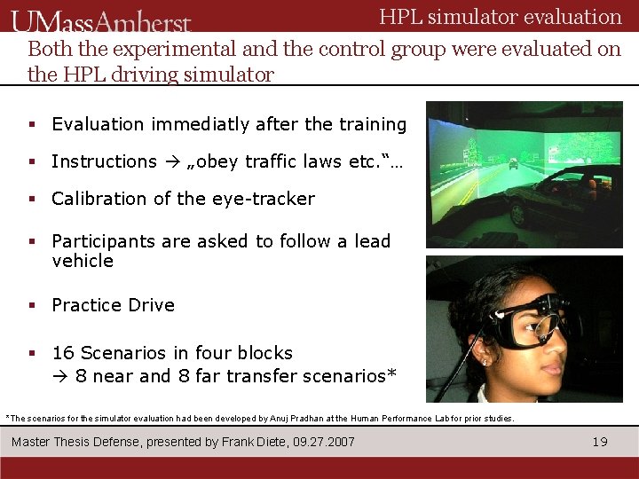 HPL simulator evaluation Both the experimental and the control group were evaluated on the