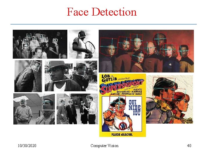 Face Detection 10/30/2020 Computer Vision 40 