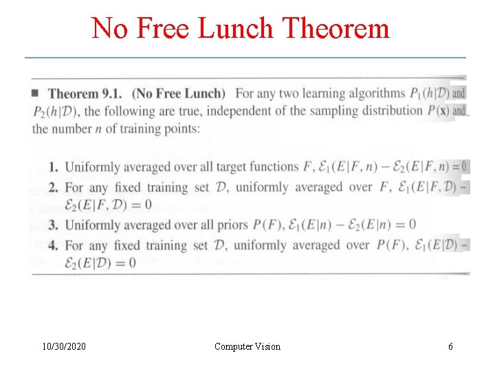 No Free Lunch Theorem 10/30/2020 Computer Vision 6 