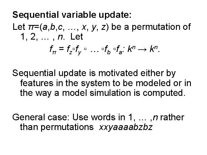 Sequential variable update: Let π=(a, b, c, …, x, y, z) be a permutation
