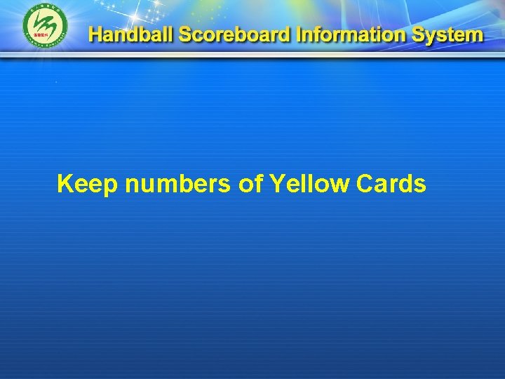 Keep numbers of Yellow Cards 