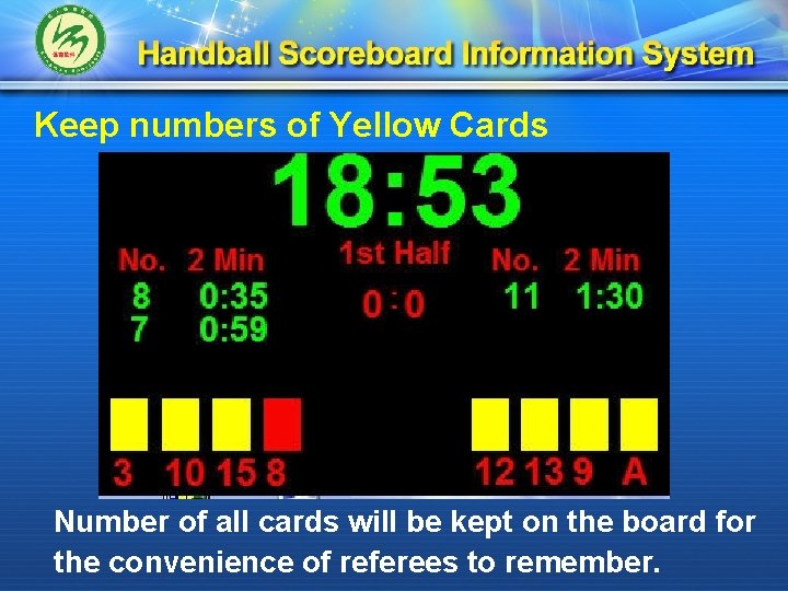 Keep numbers of Yellow Cards Number of all cards will be kept on the