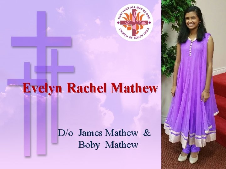 Evelyn Rachel Mathew D/o James Mathew & Boby Mathew 