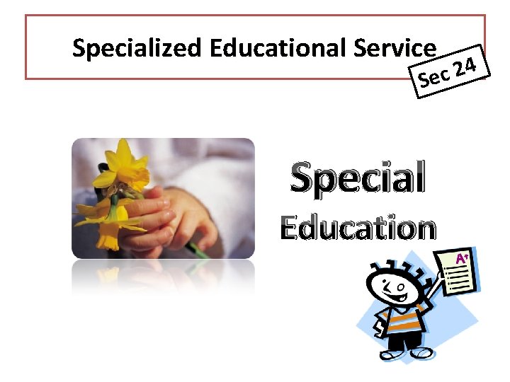 Specialized Educational Service 4 2 Sec Special Education 