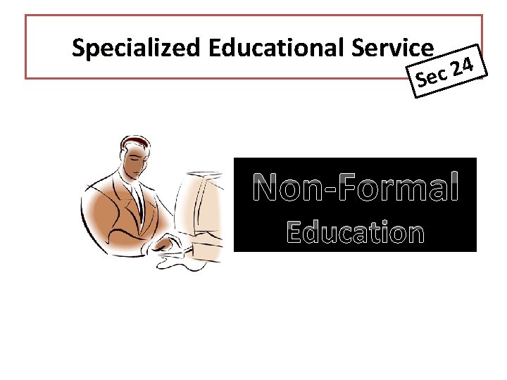 Specialized Educational Service 4 2 Sec Non-Formal Education 