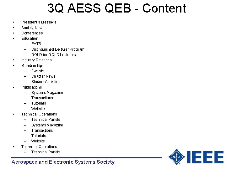 3 Q AESS QEB - Content • • • President’s Message Society News Conferences