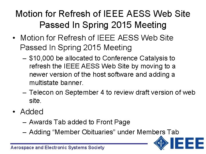 Motion for Refresh of IEEE AESS Web Site Passed In Spring 2015 Meeting •