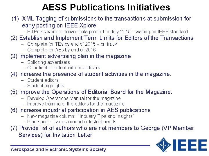 AESS Publications Initiatives (1) XML Tagging of submissions to the transactions at submission for