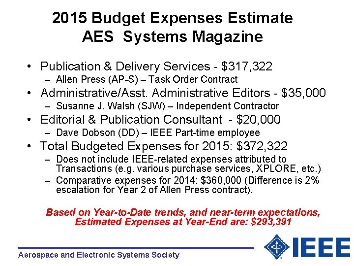 2015 Budget Expenses Estimate AES Systems Magazine • Publication & Delivery Services - $317,