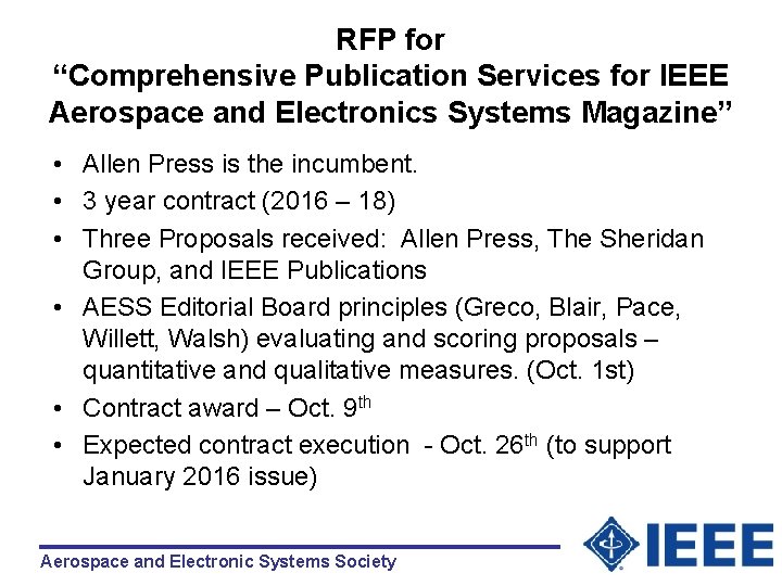 RFP for “Comprehensive Publication Services for IEEE Aerospace and Electronics Systems Magazine” • Allen