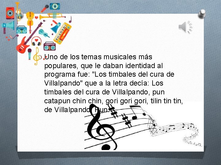 O Uno de los temas musicales más populares, que le daban identidad al programa O Uno de los temas musicales más populares, que le daban identidad al programa