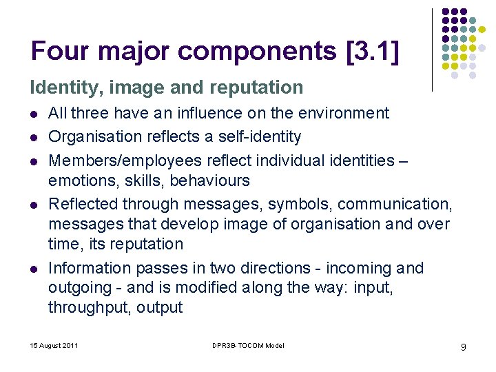 Four major components [3. 1] Identity, image and reputation l l l All three