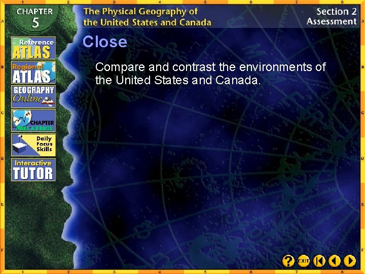 Close Compare and contrast the environments of the United States and Canada. 
