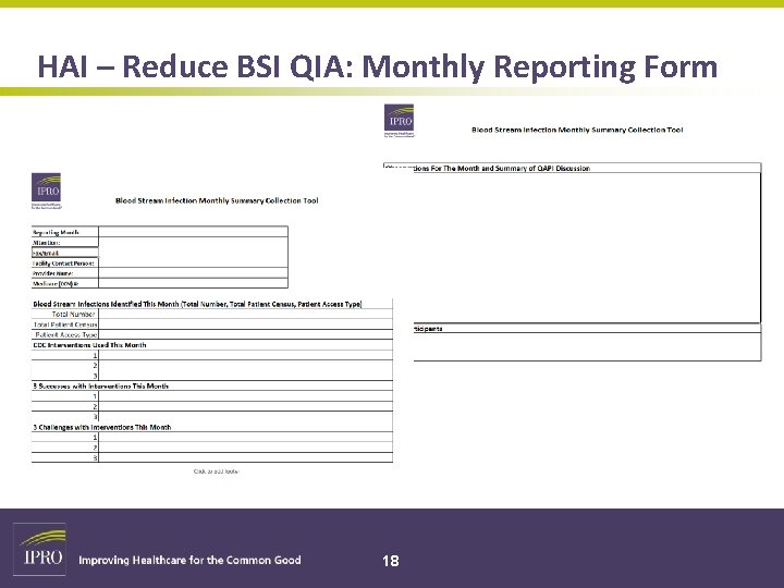 HAI – Reduce BSI QIA: Monthly Reporting Form 18 