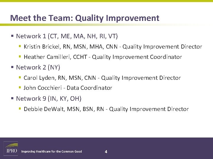 Meet the Team: Quality Improvement § Network 1 (CT, ME, MA, NH, RI, VT)