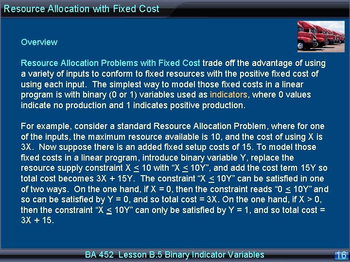 Resource Allocation with Fixed Cost Overview Resource Allocation Problems with Fixed Cost trade off