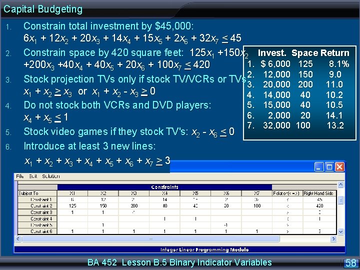 Capital Budgeting 1. 2. 3. 4. 5. 6. Constrain total investment by $45, 000: