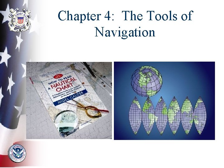 Chapter 4: The Tools of Navigation 