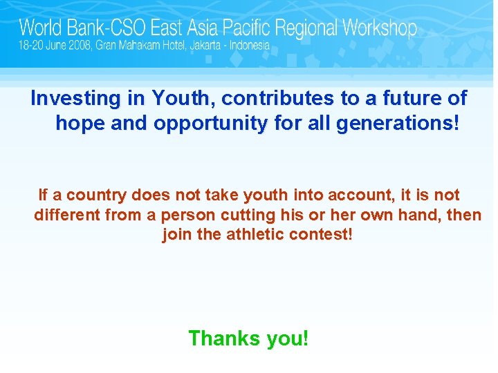 Investing in Youth, contributes to a future of hope and opportunity for all generations!