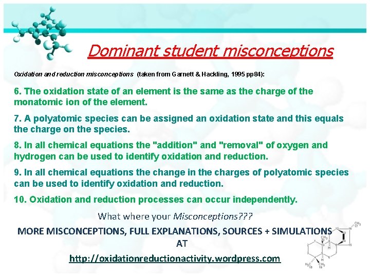 Dominant student misconceptions Oxidation and reduction misconceptions (taken from Garnett & Hackling, 1995 pp